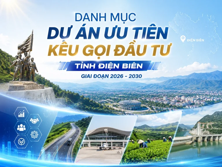 Danh mục dự án ưu tiên kêu gọi đầu tư tỉnh Điện Biên giai đoạn 2026 – 2030