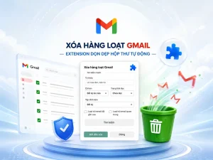 Xóa hàng loạt Gmail, extension miễn phí dọn dẹp hộp thư tự động